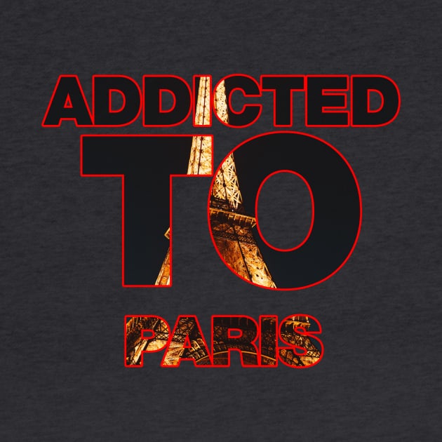 Addicted to Paris eiffel tower design by Captain-Jackson